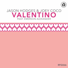 PREMIERE : Jason Hodges, Joey Coco - Valentino Feat. Emerson Alexander (Instrumental Mix)