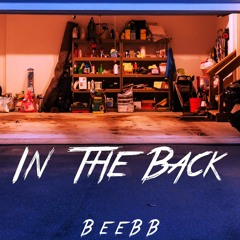 BeeBB - In The Back