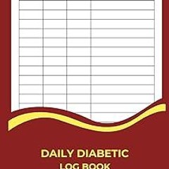 ~Read~[PDF] daily diabetic log book poket size: Blood Sugar Log Book | Daily Diabetic Glucose T