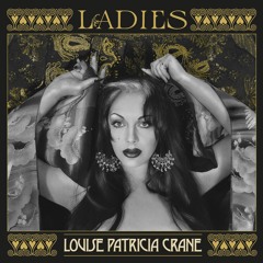 Louise Patricia Crane "Ladies of the Road"