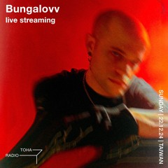 Bungalovv @TOHA Radio 23.12.2024