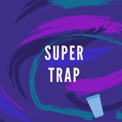 SUPER TRAP