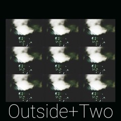 Outside+Two