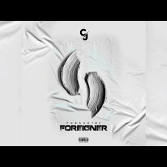 CJ Ice - Foreigner (Podcast #2) Prodby Tytaan808