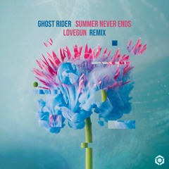 Ghost Rider - Summer Never Ends (Lovegun Remix) OUT NOW !!