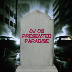 Paradise - DJ CS