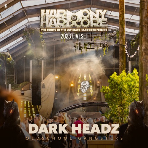 Darkheadz | Harmony of Hardcore 2023 | Oldschool Gangsters