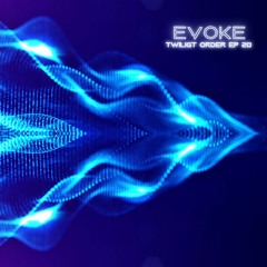 EVOKE - TWILIGHT ORDER EP 20