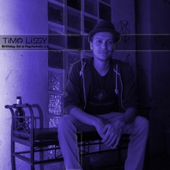 Timo Lissy - Bday Set @ Psychoholix 3.0