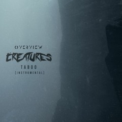 Creatures - Taboo (Instrumental) [Patreon Exclusive]