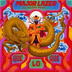 Major Lazer, Paloma Mami ✘ Que Lo Que ✘ Pabloko Remix