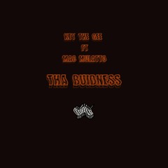 Tha Buidness (Feat. Mac Mulatto)