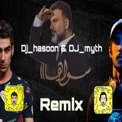 Remix By DJ Hasoon & DJ MYTH  ... علي صابر ... سواها
