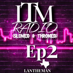 LTMRADIO Episode 2 Houston Edition (feat. LanTheMan, Lil Flip, Pimp C, Slim Thug, Paul Wall & more)