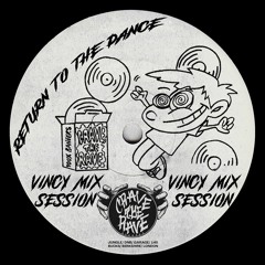 CRAVE THE RAVE:RETURN OF THE DANCE MIX SESSIONS #001 - VINCY