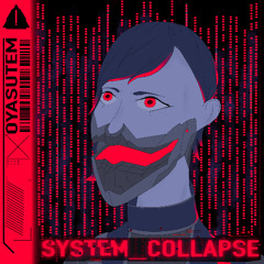 SYSTEM_COLLAPSE