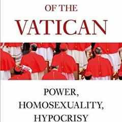 ACCESS [EPUB KINDLE PDF EBOOK] In the Closet of the Vatican: Power, Homosexuality, Hypocrisy; THE NE