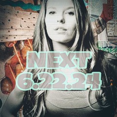 NEXT 6.22.24