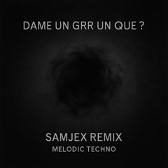 Dame Un Grrr (SamJex Remix) | Fantomel x Kate Linn