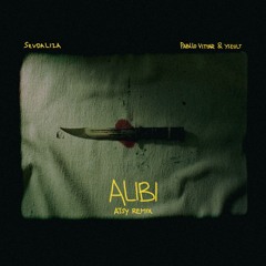 Sevdaliza ft. Pabllo Vittar & Yseult - ALIBI (ATSY Edit) **FREE DOWNLOAD**