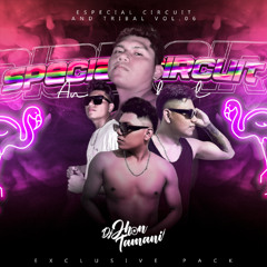 SPECIAL CIRCUIT AND TRIBAL VOL.06 JHONTAMANI (5COPIAS DESCARGA EN BUY)