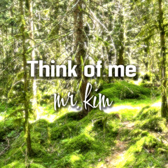 Think of me