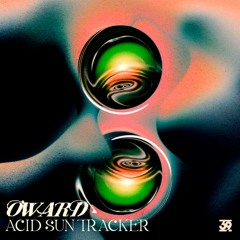 Oward - Acid Sun Tracker EP (39DGT08)