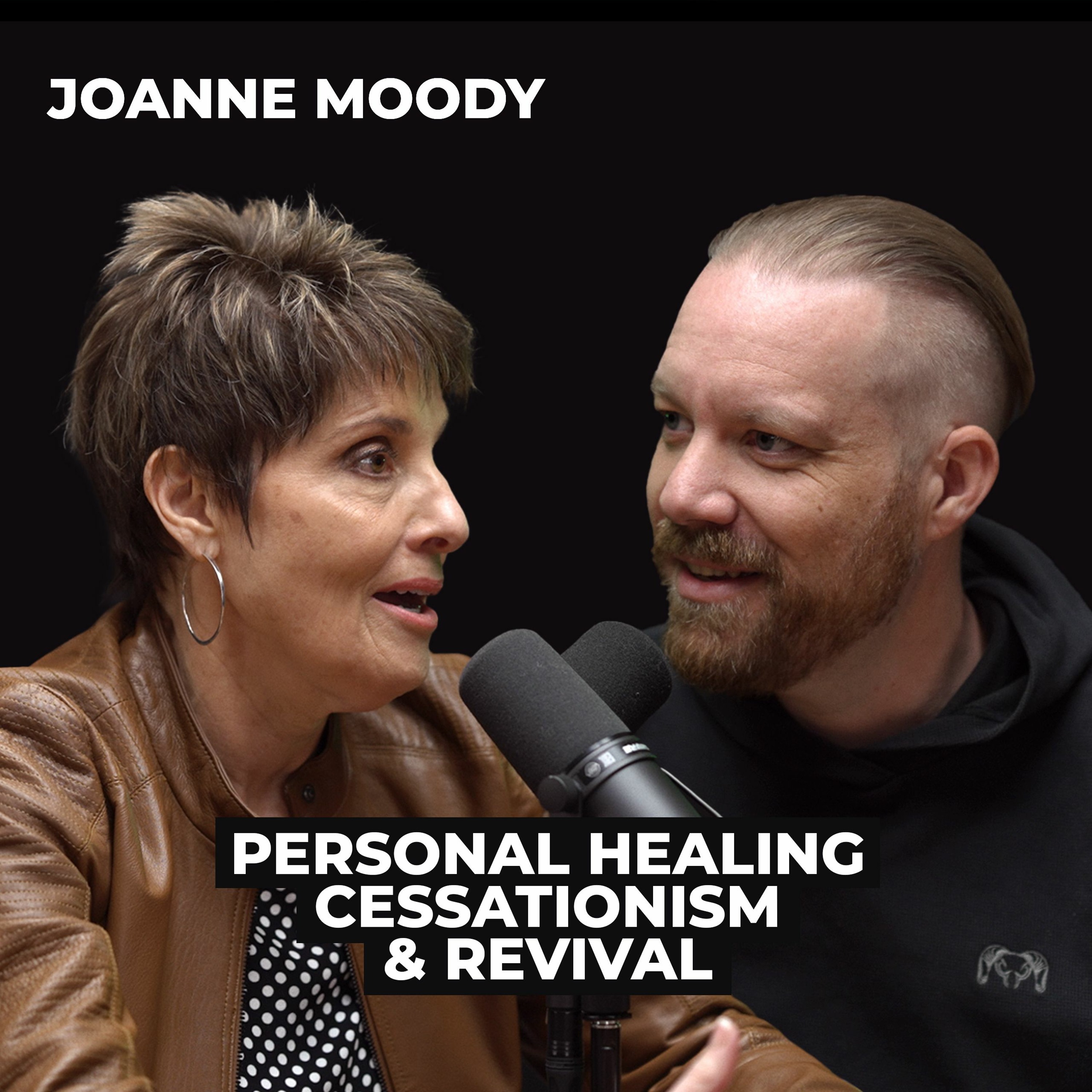 Joanne Moody: Personal Healing, Cessationism, and Revival