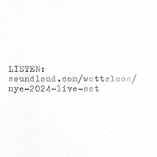 Stream NYE 2025 Live Set by Wetteloos Listen online for free on