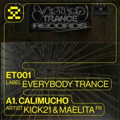PREMIERE: A1. Maelita & Kick 21 - Calimucho (ET.001)