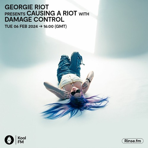 Causing A Riot 007 [Special Guest Damage Control]
