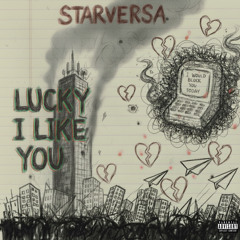 Lucky I Like You