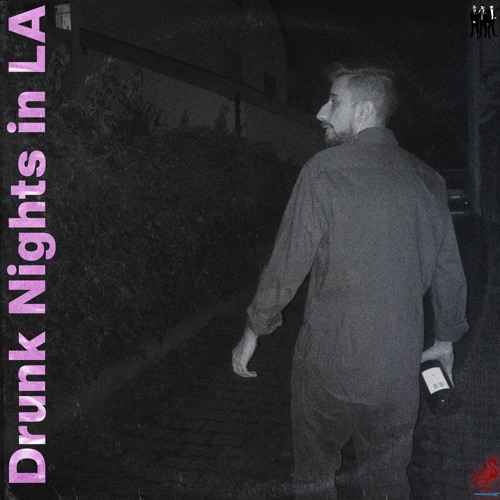 Drunk Nights in LA