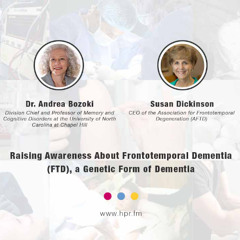 Raising Awareness About Frontotemporal Dementia (FTD), a Genetic Form of Dementia