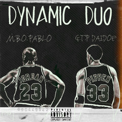 Dynamic Duo (feat. GTP Daidoe)