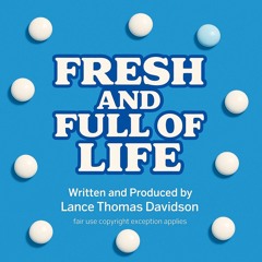 Fresh and Full of Life