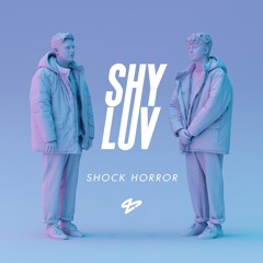 Shy Luv - Shock Horror EP
