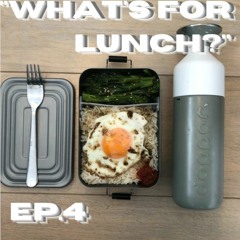 "What's For Lunch?" Ep. 4 | Bento