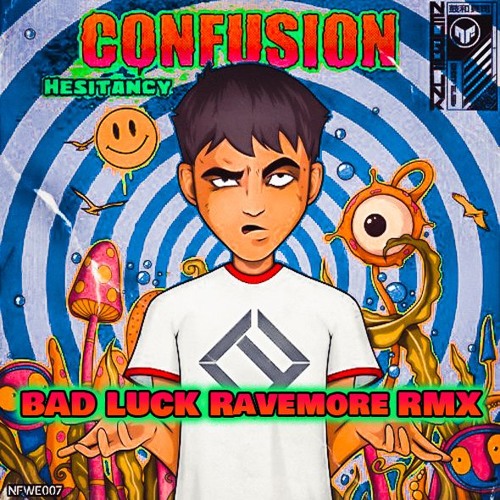 Confusion - Bad Luck (Ravemore Remix) [FREE DOWNLOAD]