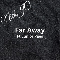 NickJC Far Away Ft Junior Paes