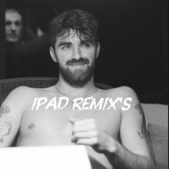 The chainsmokers Ipad Remix’s - Other