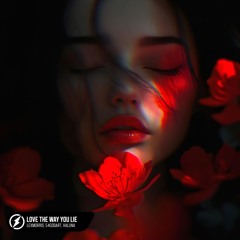LexMorris, 54GODART, HALUNA - Love The Way You Lie