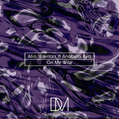 On My Way (Breyth & Afro Warriors Battle Remix) [feat. Anabela Aya]