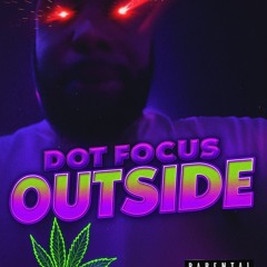 Dot Focus OUTSIDE.mp3