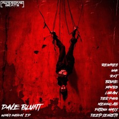 Dave Blunt - Who´s Hangin´(MAK Remix)