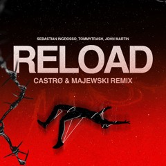 FREE DL: Sebastian Ingrosso, Tommy Trash, - Reload (CASTRØ & Majewski Remix) *FILTERED* [MDM028]