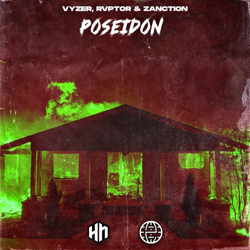 Vyzer, RVPTOR & ZANCTION - Poseidon [Hard Nation & Electrostep Network EXCLUSIVE]