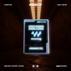 Mixmag x Edmwarriors | Make It Contest Round 4: Earl The Kid