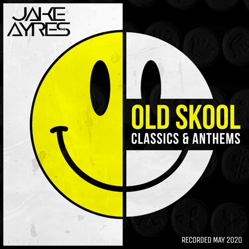 Stream Jake Ayres - Old Skool Classics & Anthems - 11th May 2020 by Jake  Ayres | Listen online for free on SoundCloud