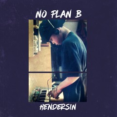 No Plan B